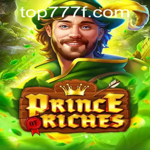 Descubra o Fascinante Mundo de PrinceOfRiches e Sua Conexão com 777F.com