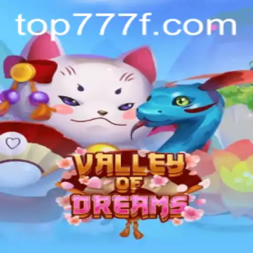 Descubra o Fascinante Mundo de ValleyofDreams: Uma Aventura com 777F.com